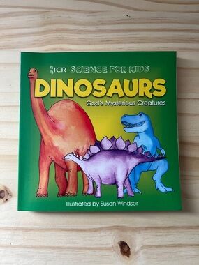 NEW ICR Science for Kids: Dinosaurs - God’s Mysterious Creatures Book